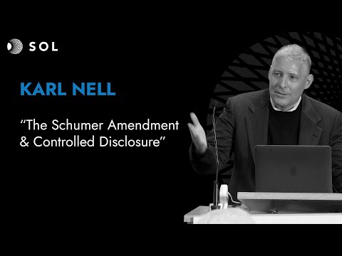 Karl Nell on The Schumer Amendment & Controlled Disclosure