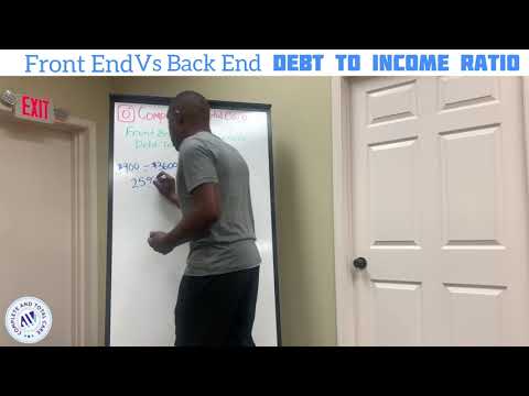 Front End VS Back End Debt To Income Ratio @CompleteandTotalCare