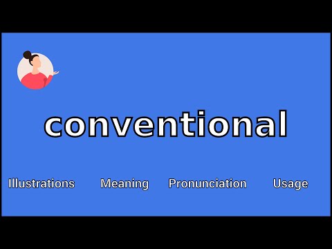 CONVENTIONAL - Meaning and Pronunciation