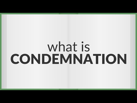 Condemnation | meaning of Condemnation