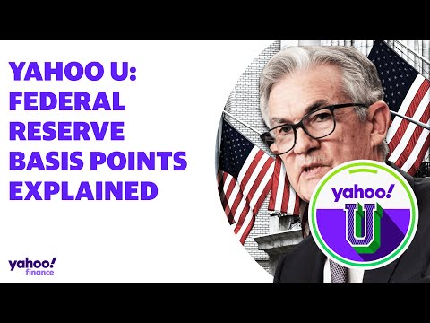 Federal Reserve Basis Points explained: Yahoo U