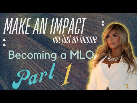 Getting Licensed as a Mortgage Loan Originator (MLO) | What to Expect, 2024