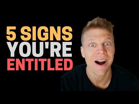 Entitlement Mentality (5 SIGNS TO LOOK OUT FOR)