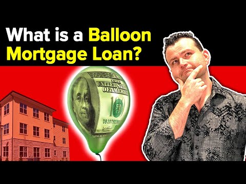 What is a Balloon Mortgage Loan? What's the Benefit?