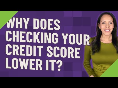 Why does checking your credit score lower it?