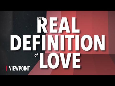 The REAL Definition of Love