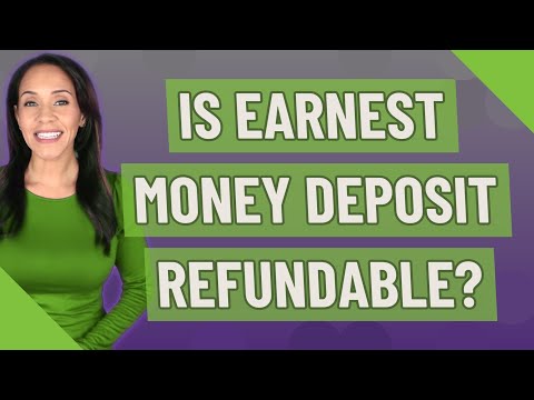 Is earnest money deposit refundable?