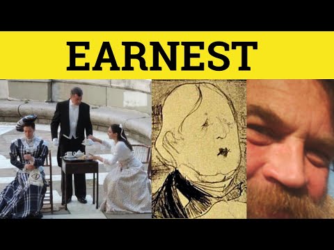 🔵 Earnest - Earnest Meaning - Earnest Examples - GRE 3500 Vocabulary