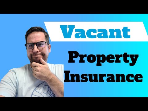 Vacant Property- Insurance