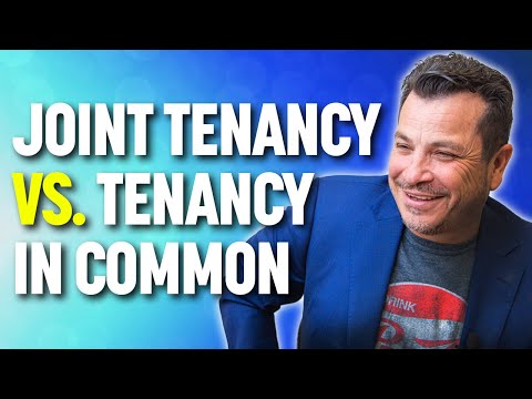 Joint Tenancy VS Tenancy in Common: What's the Difference?