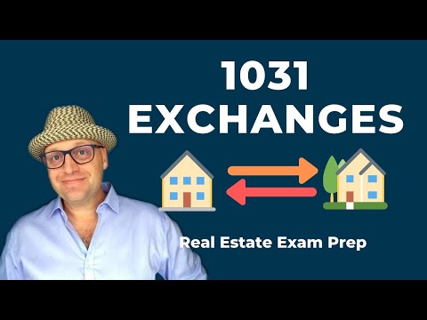 1031 Exchanges | Real Estate Exam Prep Concepts