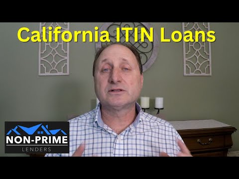 ITIN Loans California - ITIN Lenders in California