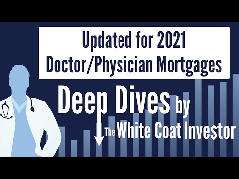 Doctor/Physician Mortgages Explained