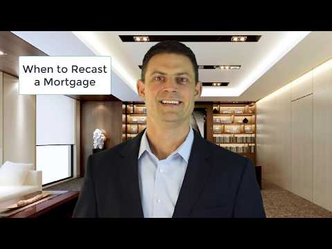 When to Recast a Mortgage