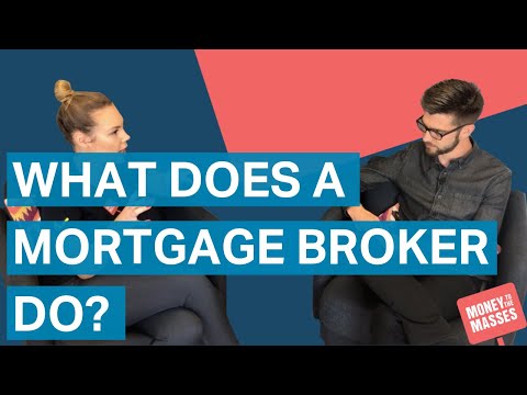 What does a mortgage broker do? | Mortgages Explained