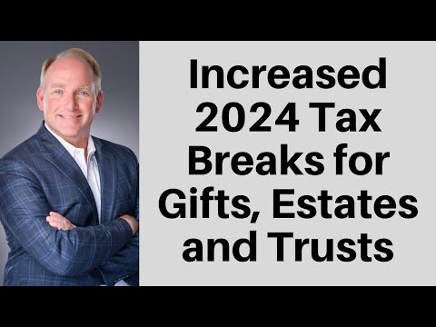 New 2024 Gift and Estate Tax Limits