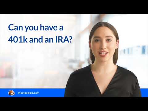 Can you have a 401k and an IRA?