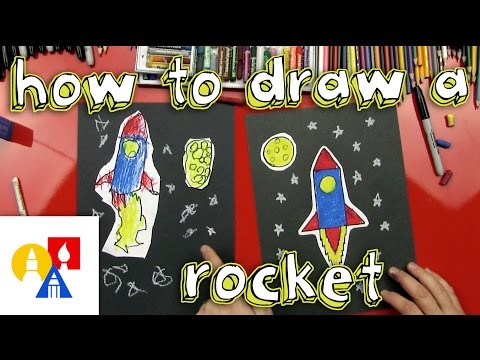 How To Draw A Rocket (Young Artists)