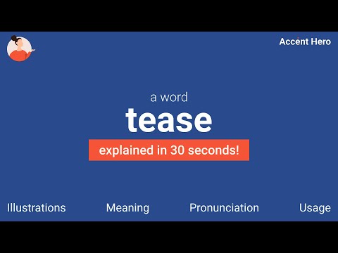 TEASE - Meaning and Pronunciation