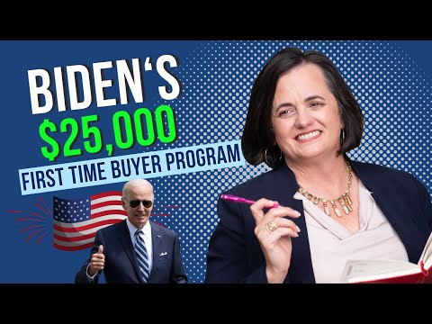 Biden's First Time Buyer Program | 25k Down Payment Towards Equity Act