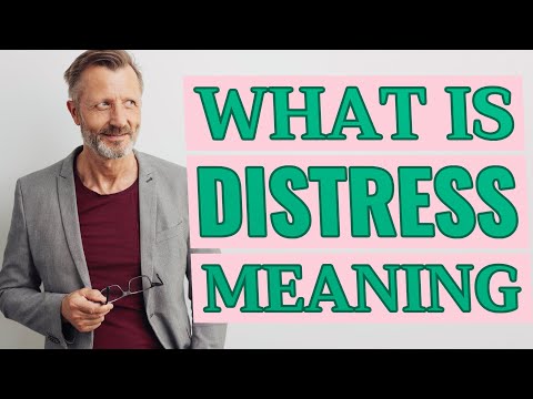 Distress | Meaning of distress