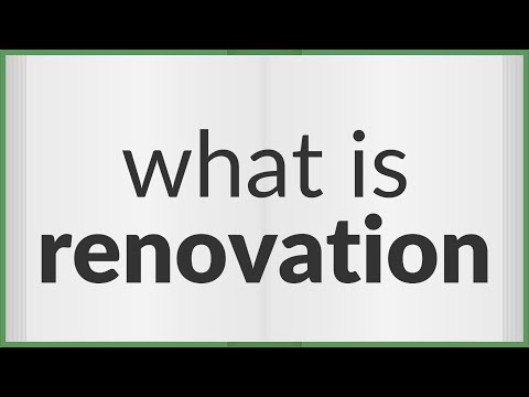 Renovation | meaning of Renovation