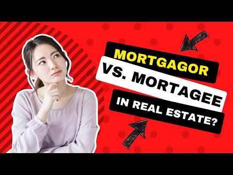 What is the difference In 2025? Mortgagor vs. Mortgagee - Real Estate Exam Preparation and Education