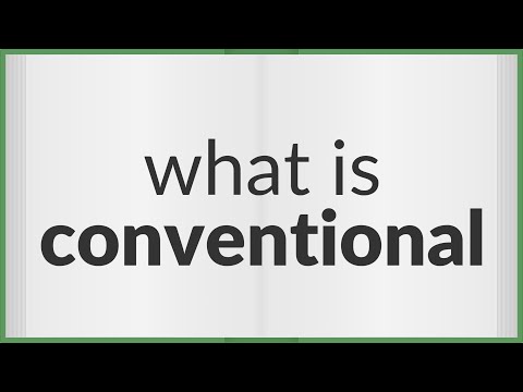 Conventional | meaning of Conventional