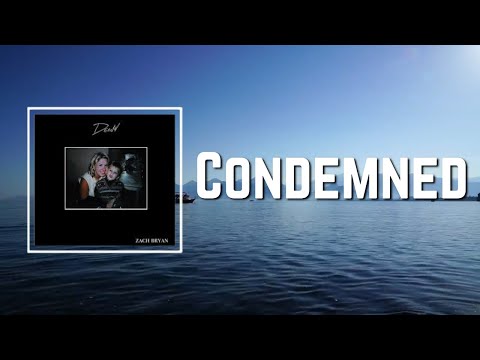 Lyric: Zach Bryan - Condemned