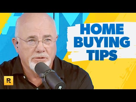 Dave Ramsey's 7 Tips For First-Time Home Buyers