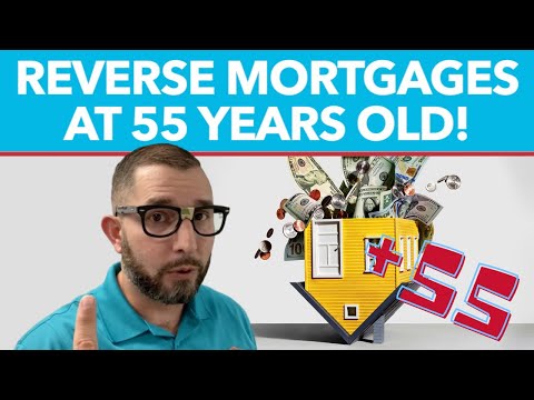 From the Mortgage Nerd... Reverse Mortgages at 55 Years Old!