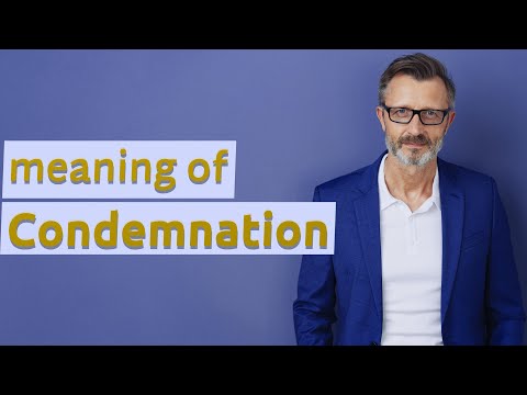 Condemnation | Definition of condemnation