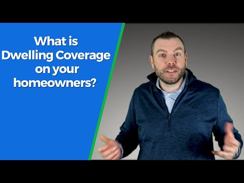 What is Dwelling Coverage on my Homeowner's Insurance?