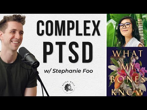 Living with Complex PTSD | Stephanie Foo, Being Well Podcast