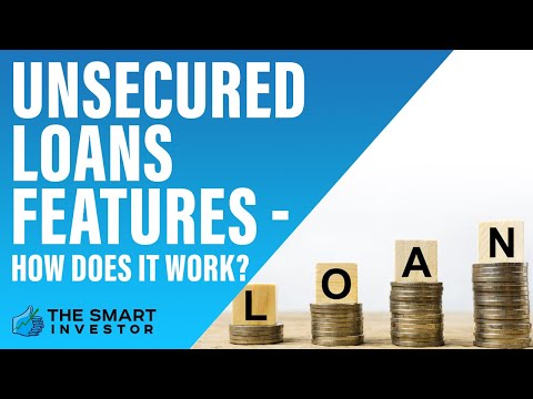 Unsecured Loans: How They Work, Main Features