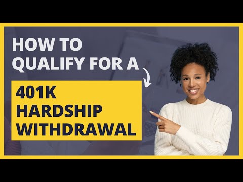 How to Qualify for a 401k Hardship Withdrawal