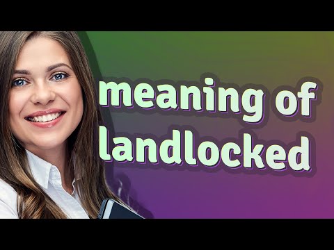 Landlocked | meaning of Landlocked