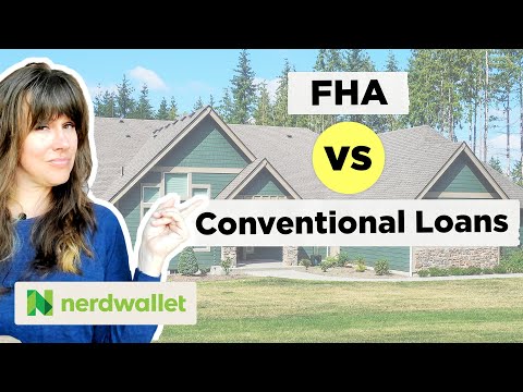 FHA Loan vs. Conventional Loans (Mortgage): The Pros and Cons Before You Choose | NerdWallet