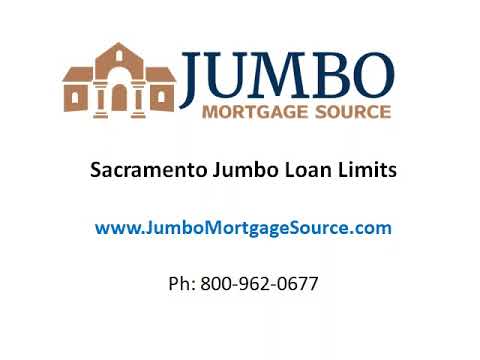 Sacramento Jumbo Loan Limits & Requirements