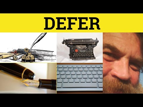 🔵 Defer - Defer Meaning - Defer Examples - Defer Defined - Defer Etymology