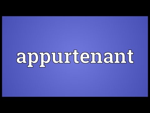 Appurtenant Meaning