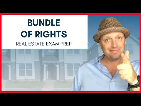 Bundle of Rights |  Real Estate Exam Prep Topics