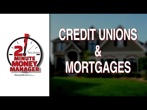 Are Credit Unions a Good Place to Get a Mortgage?