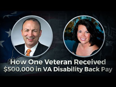 How One Veteran Received $500,000 in VA Disability Back Pay