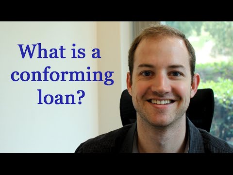 What is a conforming loan?