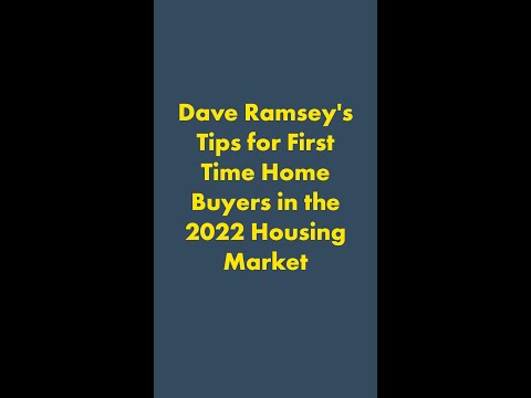 Dave Ramsey's Tips for First Time Home Buyers