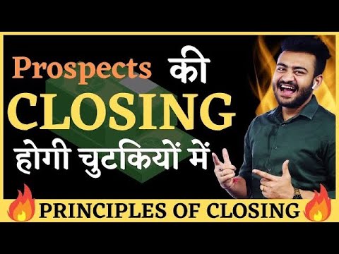 Best Video On Closing Fundamentals | How To Do Closing | Sales & Marketing Tips