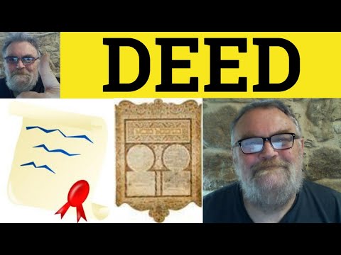 🔵 Deed Meaning - Misdeed Examples - Deeds Defined - IELTS Nouns - Deed Deeds Misdeeds