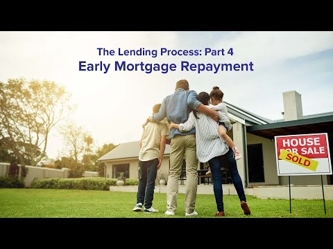 The Lending Process Pt. 4 - Early Mortgage Repayment - A Spin on Spending