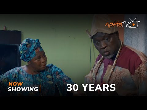 30 Years Latest Yoruba Movie 2023 Drama | Okunnu | Kemi Ogunleye | Alapini | Abeni Agbon | Bigval